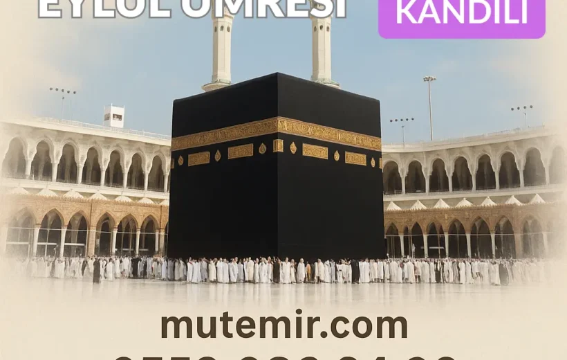 Eylül Umresi - 25 Günlük Umre | Mevlid Kandili Umresi